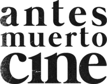 Antes Muerto Cine